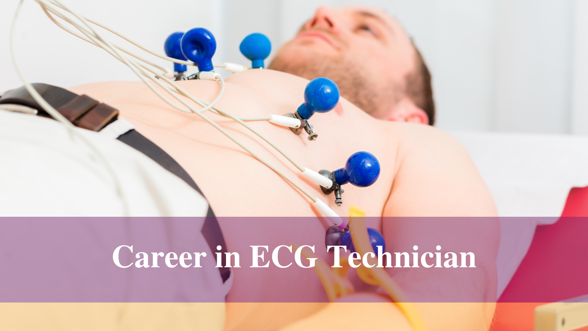 Career In ECG Technician course